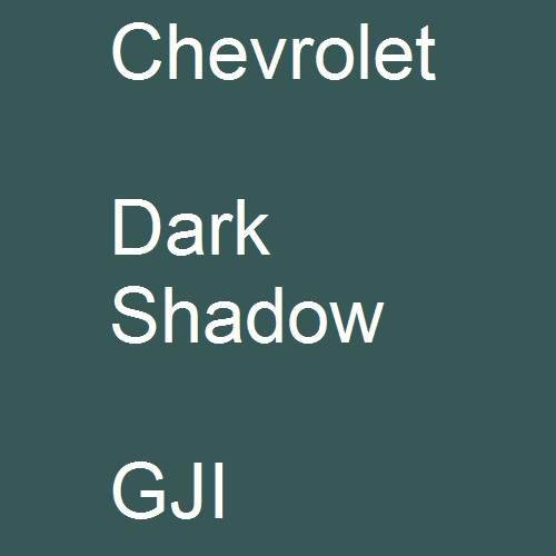 Chevrolet, Dark Shadow, GJI.